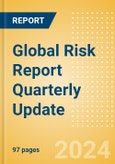 Global Risk Report Quarterly Update - Q1 2024- Product Image