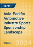 Asia-Pacific (APAC) Automotive Industry Sports Sponsorship Landscape - Analysing Biggest Deals, Sports League, Brands and Case Studies- Product Image