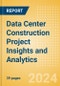 Data Center Construction Project Insights and Analytics (Q1 2024) - Product Thumbnail Image