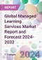 Global Managed Learning Services Market Report and Forecast 2024-2032 - Product Thumbnail Image