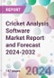 Cricket Analysis Software Market Report and Forecast 2024-2032 - Product Image