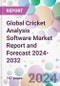 Global Cricket Analysis Software Market Report and Forecast 2024-2032 - Product Thumbnail Image