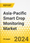 Asia-Pacific Smart Crop Monitoring Market: Focus on Product, Application, and Country - Analysis and Forecast, 2023-2028 - Product Image
