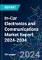 In-Car Electronics and Communications Market Report 2024-2034 - Product Image