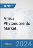 Africa Phytonutrients Market: Prospects, Trends Analysis, Market Size and Forecasts up to 2031- Product Image