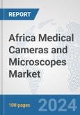 Africa Medical Cameras and Microscopes Market: Prospects, Trends Analysis, Market Size and Forecasts up to 2031- Product Image