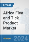 Africa Flea and Tick Product Market: Prospects, Trends Analysis, Market Size and Forecasts up to 2031- Product Image