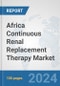 Africa Continuous Renal Replacement Therapy (CRRT) Market: Prospects, Trends Analysis, Market Size and Forecasts up to 2031 - Product Thumbnail Image
