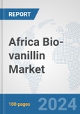 Africa Bio-vanillin Market: Prospects, Trends Analysis, Market Size and Forecasts up to 2031- Product Image