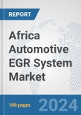 Africa Automotive EGR System Market: Prospects, Trends Analysis, Market Size and Forecasts up to 2031- Product Image