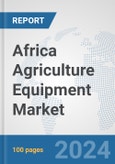 Africa Agriculture Equipment Market: Prospects, Trends Analysis, Market Size and Forecasts up to 2031- Product Image