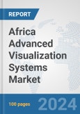 Africa Advanced (3D/4D) Visualization Systems Market: Prospects, Trends Analysis, Market Size and Forecasts up to 2031- Product Image