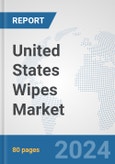 United States Wipes Market: Prospects, Trends Analysis, Market Size and Forecasts up to 2032- Product Image