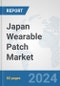 Japan Wearable Patch Market: Prospects, Trends Analysis, Market Size and Forecasts up to 2032 - Product Thumbnail Image