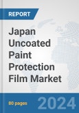 Japan Uncoated Paint Protection Film Market: Prospects, Trends Analysis, Market Size and Forecasts up to 2032- Product Image