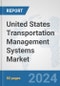 United States Transportation Management Systems (TMS) Market: Prospects, Trends Analysis, Market Size and Forecasts up to 2032 - Product Thumbnail Image