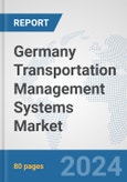 Germany Transportation Management Systems (TMS) Market: Prospects, Trends Analysis, Market Size and Forecasts up to 2032- Product Image
