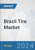 Brazil Tire Market: Prospects, Trends Analysis, Market Size and Forecasts up to 2032- Product Image