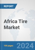 Africa Tire Market: Prospects, Trends Analysis, Market Size and Forecasts up to 2031- Product Image