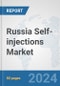 Russia Self-injections Market: Prospects, Trends Analysis, Market Size and Forecasts up to 2032 - Product Thumbnail Image