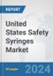United States Safety Syringes Market: Prospects, Trends Analysis, Market Size and Forecasts up to 2032 - Product Thumbnail Image