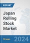 Japan Rolling Stock Market: Prospects, Trends Analysis, Market Size and Forecasts up to 2032 - Product Image