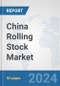 China Rolling Stock Market: Prospects, Trends Analysis, Market Size and Forecasts up to 2032 - Product Thumbnail Image