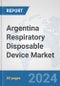 Argentina Respiratory Disposable Device Market: Prospects, Trends Analysis, Market Size and Forecasts up to 2032 - Product Thumbnail Image