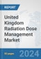 United Kingdom Radiation Dose Management Market: Prospects, Trends Analysis, Market Size and Forecasts up to 2032 - Product Thumbnail Image