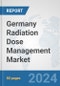 Germany Radiation Dose Management Market: Prospects, Trends Analysis, Market Size and Forecasts up to 2032 - Product Thumbnail Image