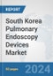 South Korea Pulmonary Endoscopy Devices Market: Prospects, Trends Analysis, Market Size and Forecasts up to 2032 - Product Thumbnail Image
