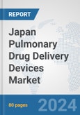 Japan Pulmonary Drug Delivery Devices Market: Prospects, Trends Analysis, Market Size and Forecasts up to 2032- Product Image