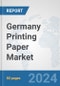Germany Printing Paper Market: Prospects, Trends Analysis, Market Size and Forecasts up to 2032 - Product Thumbnail Image