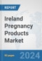 Ireland Pregnancy Products Market: Prospects, Trends Analysis, Market Size and Forecasts up to 2032 - Product Thumbnail Image