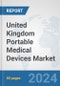 United Kingdom Portable Medical Devices Market: Prospects, Trends Analysis, Market Size and Forecasts up to 2032 - Product Thumbnail Image