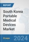 South Korea Portable Medical Devices Market: Prospects, Trends Analysis, Market Size and Forecasts up to 2032 - Product Thumbnail Image