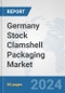 Germany Stock Clamshell Packaging Market: Prospects, Trends Analysis, Market Size and Forecasts up to 2032 - Product Image