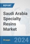 Saudi Arabia Specialty Resins Market: Prospects, Trends Analysis, Market Size and Forecasts up to 2032 - Product Image