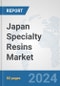 Japan Specialty Resins Market: Prospects, Trends Analysis, Market Size and Forecasts up to 2032 - Product Image
