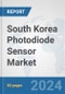 South Korea Photodiode Sensor Market: Prospects, Trends Analysis, Market Size and Forecasts up to 2032 - Product Thumbnail Image