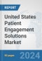 United States Patient Engagement Solutions Market: Prospects, Trends Analysis, Market Size and Forecasts up to 2032 - Product Thumbnail Image