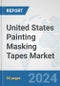United States Painting Masking Tapes Market: Prospects, Trends Analysis, Market Size and Forecasts up to 2032 - Product Thumbnail Image