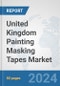 United Kingdom Painting Masking Tapes Market: Prospects, Trends Analysis, Market Size and Forecasts up to 2032 - Product Image