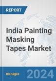 India Painting Masking Tapes Market: Prospects, Trends Analysis, Market Size and Forecasts up to 2032- Product Image