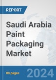 Saudi Arabia Paint Packaging Market: Prospects, Trends Analysis, Market Size and Forecasts up to 2032- Product Image