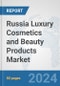Russia Luxury Cosmetics and Beauty Products Market: Prospects, Trends Analysis, Market Size and Forecasts up to 2032 - Product Thumbnail Image