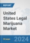 United States Legal Marijuana Market: Prospects, Trends Analysis, Market Size and Forecasts up to 2032 - Product Thumbnail Image