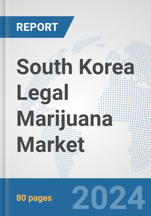 South Korea Legal Marijuana Market Size & Competitors