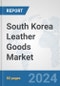 South Korea Leather Goods Market: Prospects, Trends Analysis, Market Size and Forecasts up to 2032 - Product Thumbnail Image