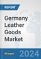 Germany Leather Goods Market: Prospects, Trends Analysis, Market Size and Forecasts up to 2032 - Product Thumbnail Image